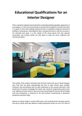 What Education is Needed to Be an Interior Designer and Why Do Some People Think It’s All About Throwing Pillows Around?